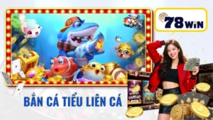 Bắn Cá Tiểu Tiên Cá