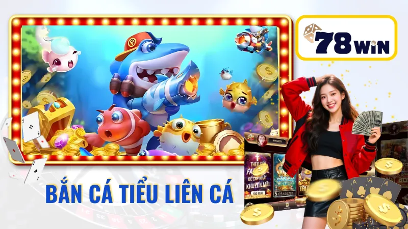 Bắn Cá Tiểu Tiên Cá