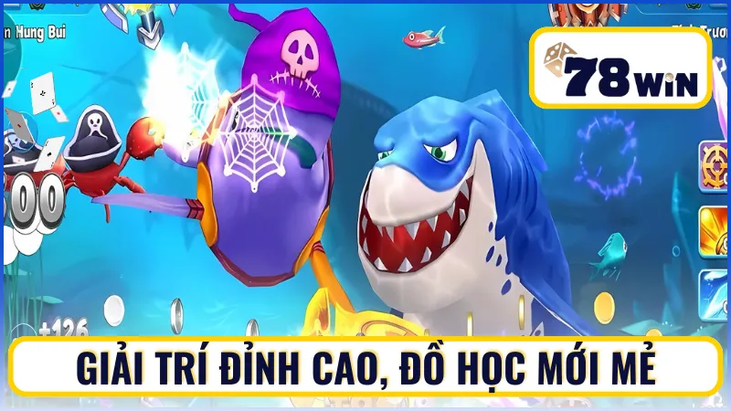 Giải trí đỉnh cao, đồ học mới mẻ