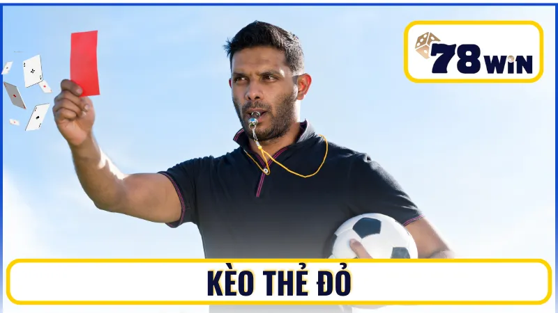 Cách tính điểm kèo thẻ phạt dễ hiểu