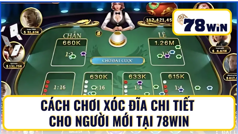 Cách chơi xóc đĩa chuẩn khi tham gia cùng 78WIN