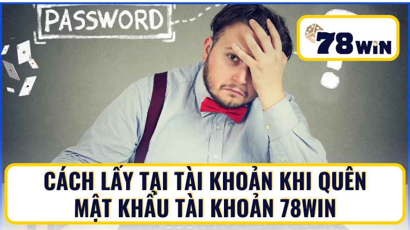 Hướng dẫn tân thủ lấy lại mật khẩu đơn giản