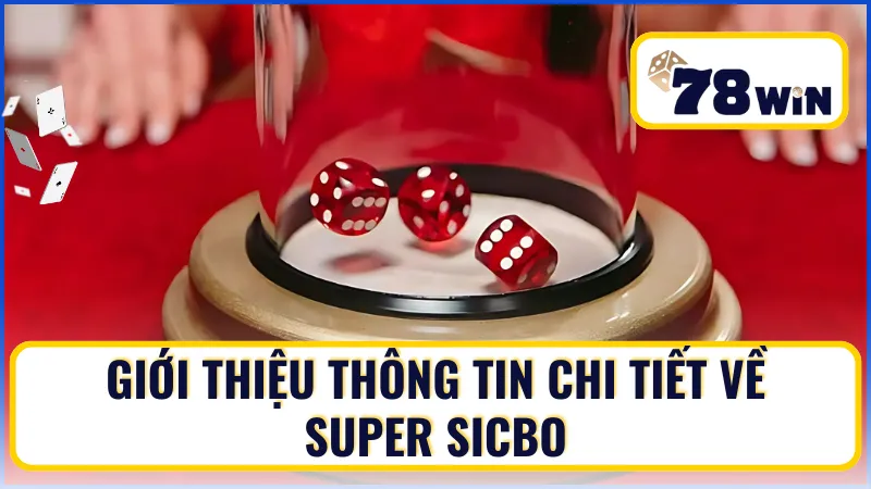 Thông tin chi tiết về Super Sicbo