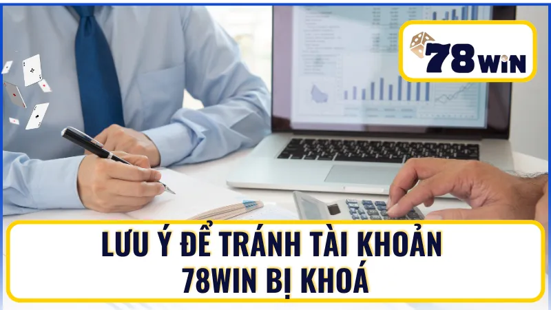 Nắm được các điều khoản để tránh bị khóa tài khoản